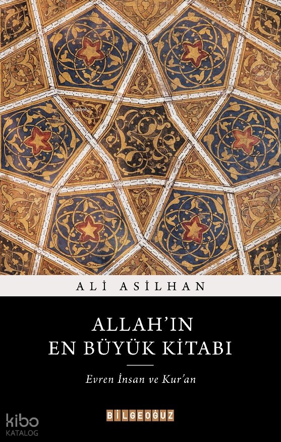 Allah’ın En Büyük Kitabı: Evren, İnsan ve Kur'an