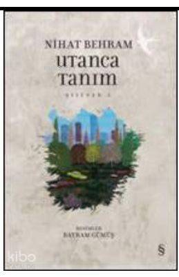 Utanca Tanım - Nihat Behram