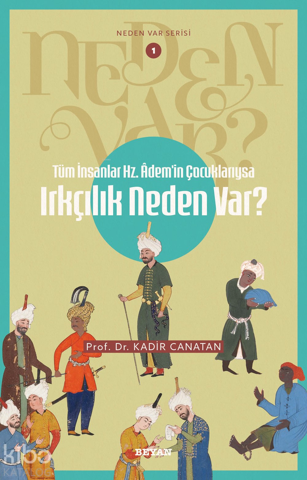 Tüm İnsanlar Hz. Adem'in Çocuklarıysa Irkçılık Neden Var?