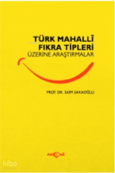 Türk Mahalli Fıkra Tipleri Üzerine Araştırmalar