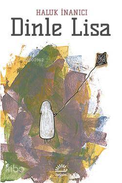 Dinle Lisa - Haluk İnanıcı