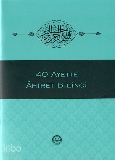 40 Ayette Ahiret Bilinci