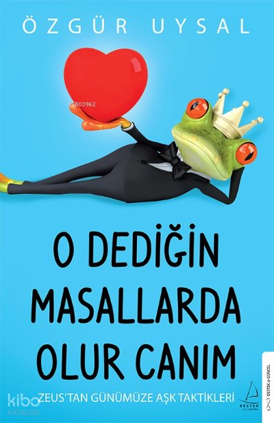 O Dediğin Masallarda Olur Canım - Özgür Uysal