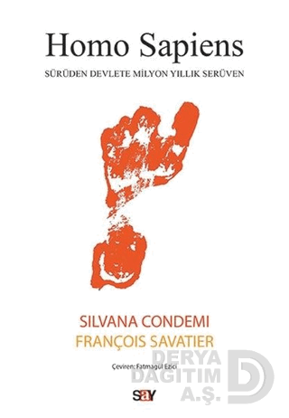 HOMO SAPİENS - SÜRÜDEN DEVLETE MİLYON YILLIK
