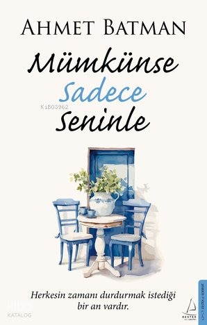 Mümkünse Sadece Seninle - Ahmet Batman