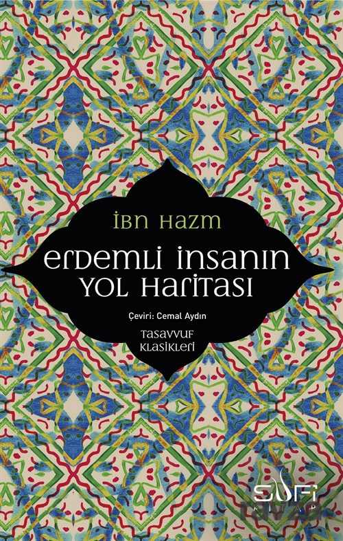 Erdemli İnsanın Yol Haritası - İbn Hazm