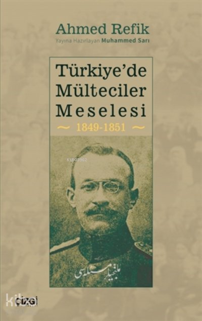 Türkiye'de Mülteciler Meselesi 1849-1851
