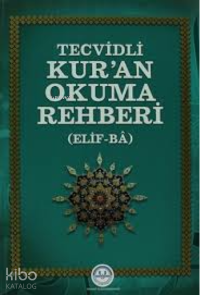 TECVİDLİ KURAN OKUMA REHBERİ(ELİFBA)