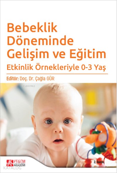 Bebeklik Döneminde Gelişim ve Eğitim