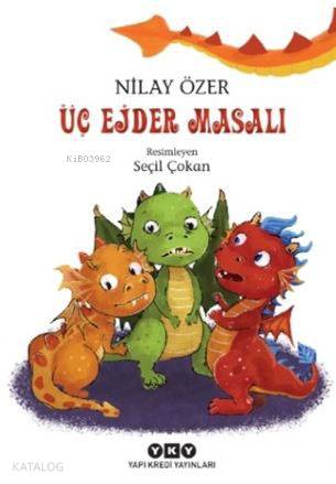 Üç Ejder Masalı - Nilay Özer