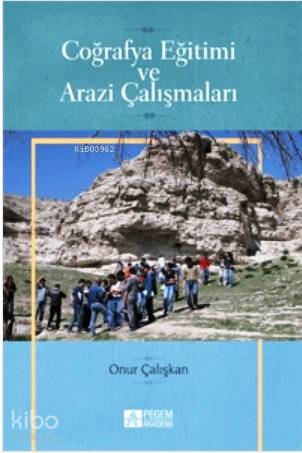 Coğrafya Eğitimi ve Arazi Çalışmaları