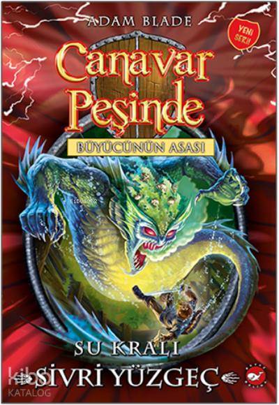 Canavar Peşinde 53 - Su Kralı Sivri Yüzgeç