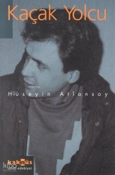 Kaçak Yolcu - Hüseyin Atlansoy