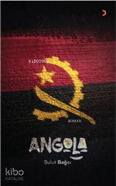 Angola - Bulut Bağcı