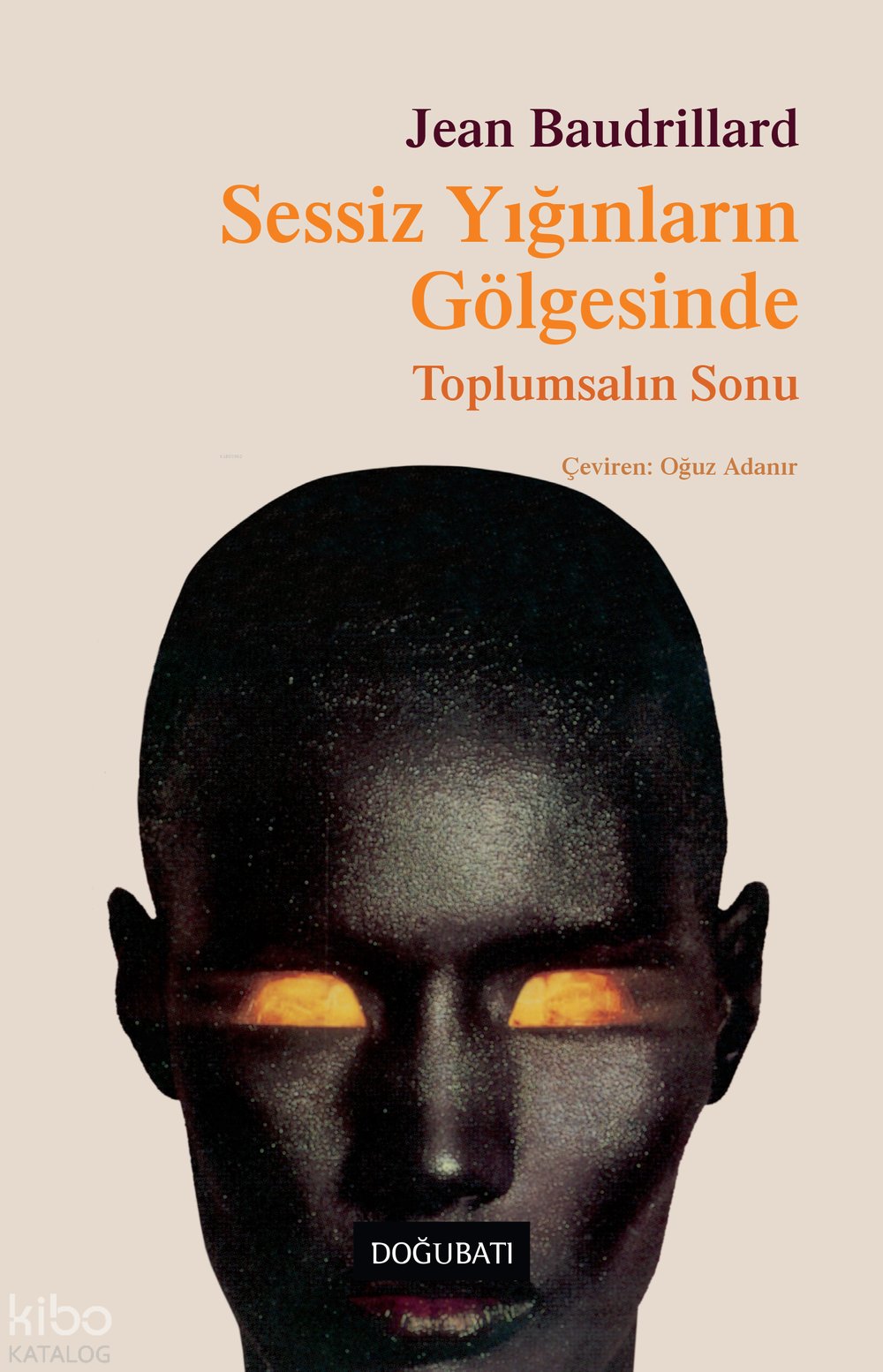 Sessiz Yığınların Gölgesinde - Jean Baudrillard