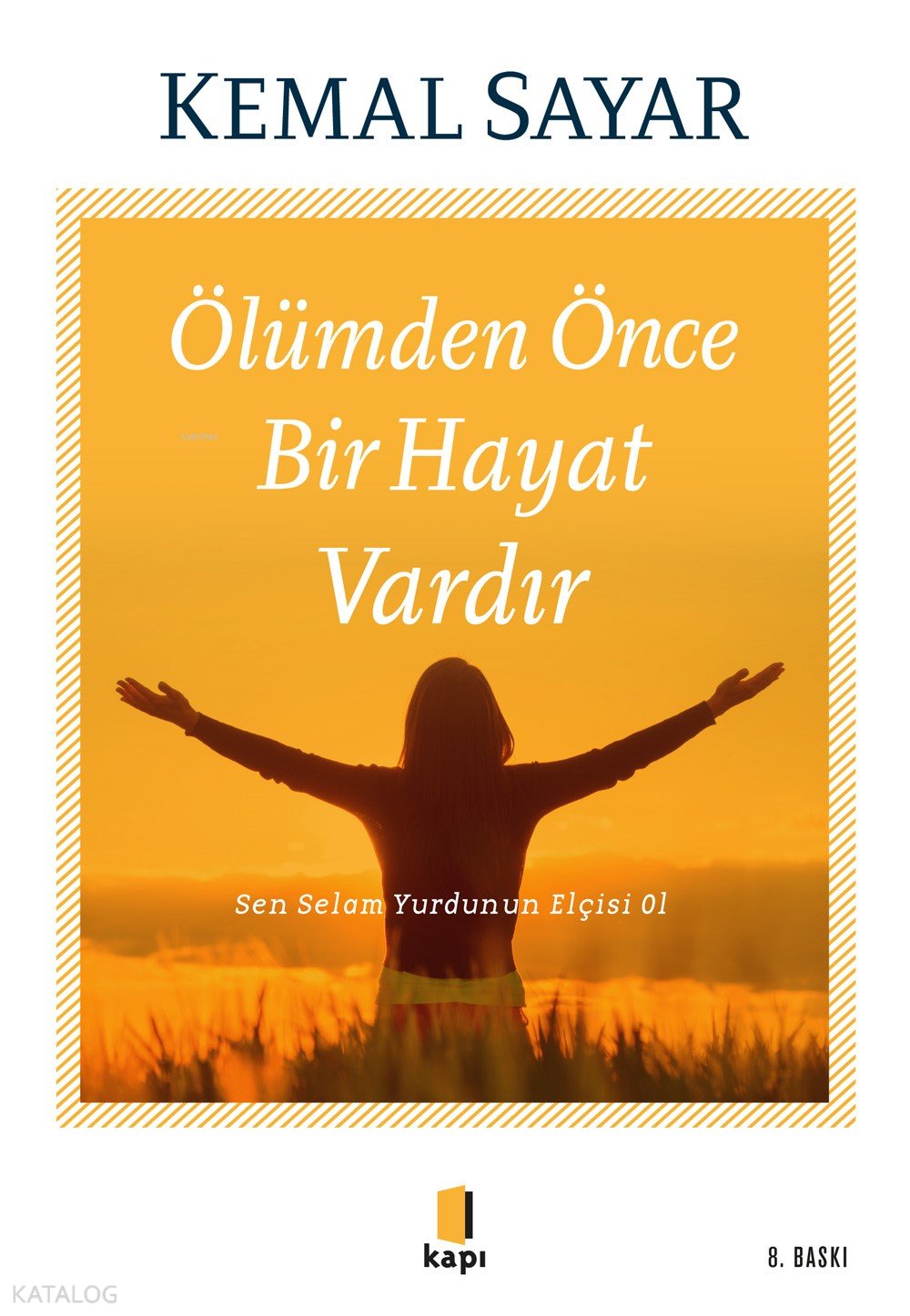 Ölümden Önce Bir Hayat Vardır
