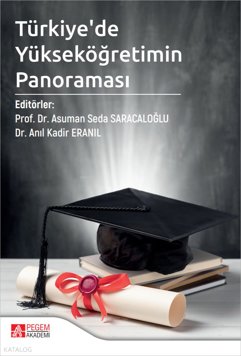 Türkiye’de Yükseköğretimin Panoraması