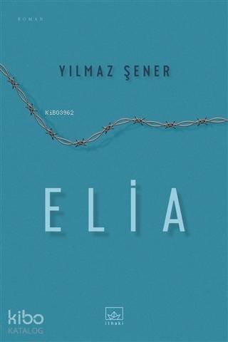 Elia - Yılmaz Şener
