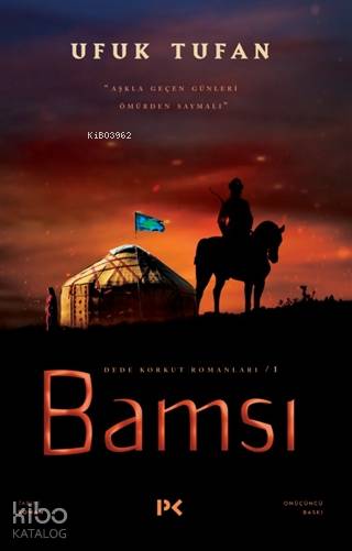 Bamsı - Dede Korkut Romanları 1 - Ufuk Tufan