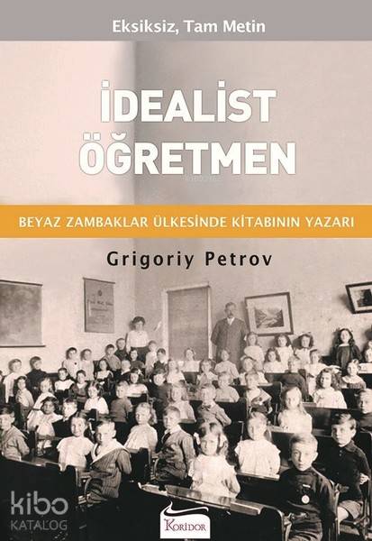 İdealist Öğretmen - Grigoriy Petrov