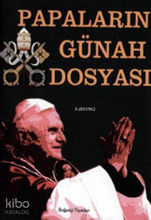 Papaların Günah Dosyası - Ali Ergenekon