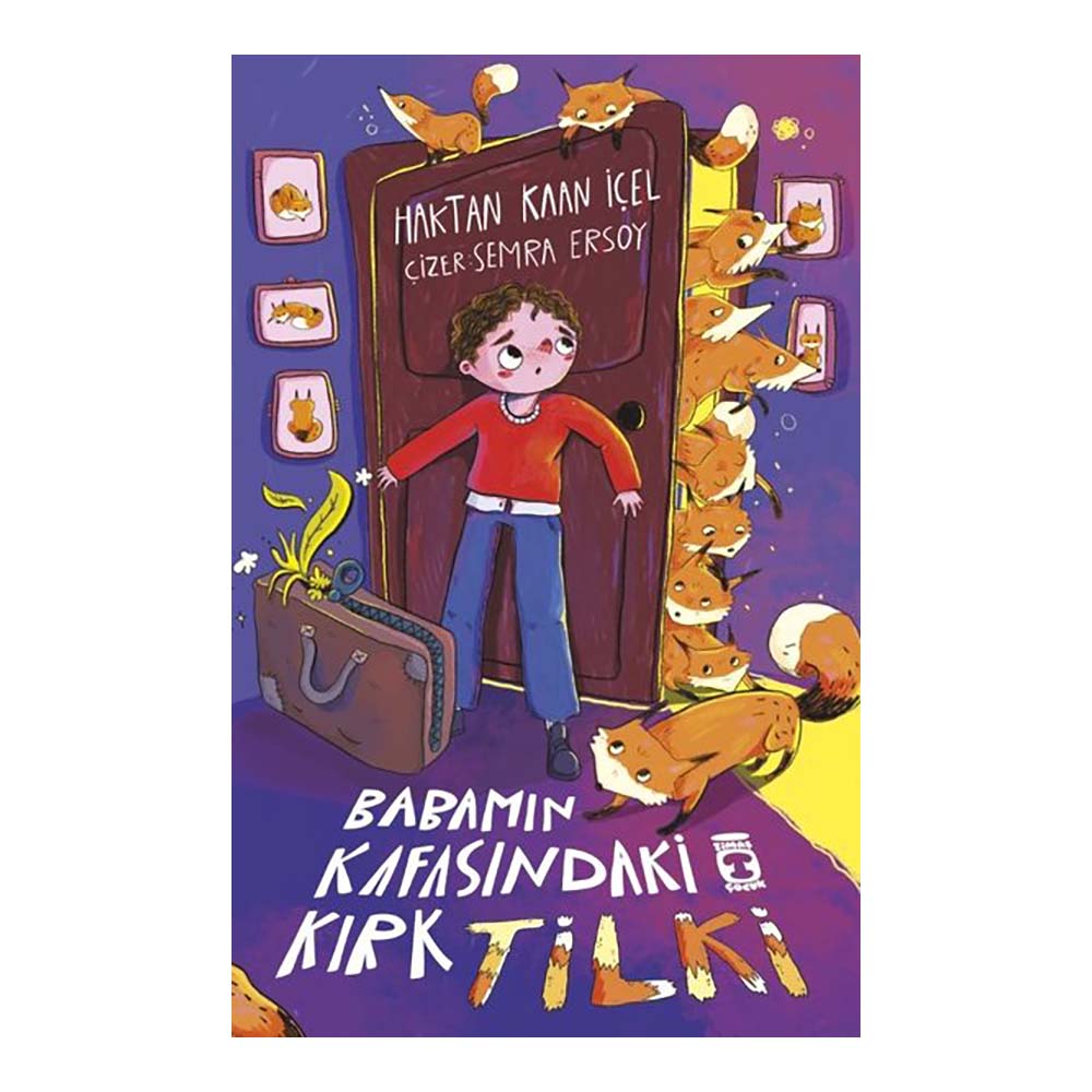 BABAMIN KAFASINDAKİ KIRK TİLKİ