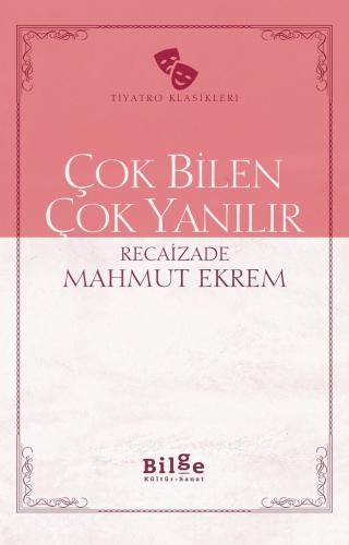 Çok Bilen Çok Yanılır