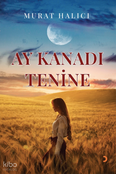 Ay Kanadı Tenine - Murat Halıcı