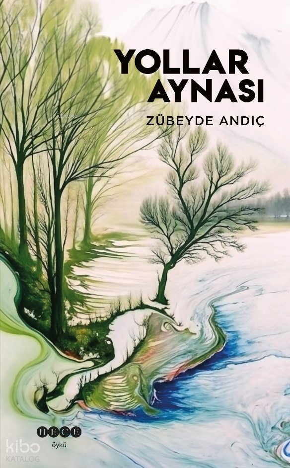 Yollar Aynası - Zübeyde Andıç