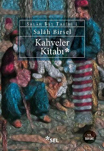 Kahveler Kitabı - Salâh Bey Tarihi 1