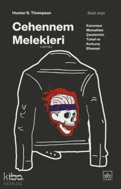Cehennem Melekleri - Hunter S. Thompson