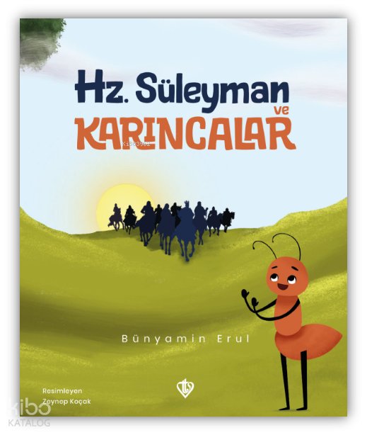 Hz. Süleyman ve Karıncalar - Bünyamin Erul