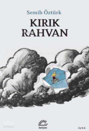 Kırık Rahvan - Semih Öztürk