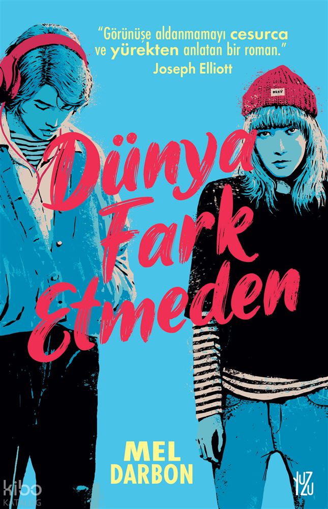 DÜNYA FARK ETMEDEN