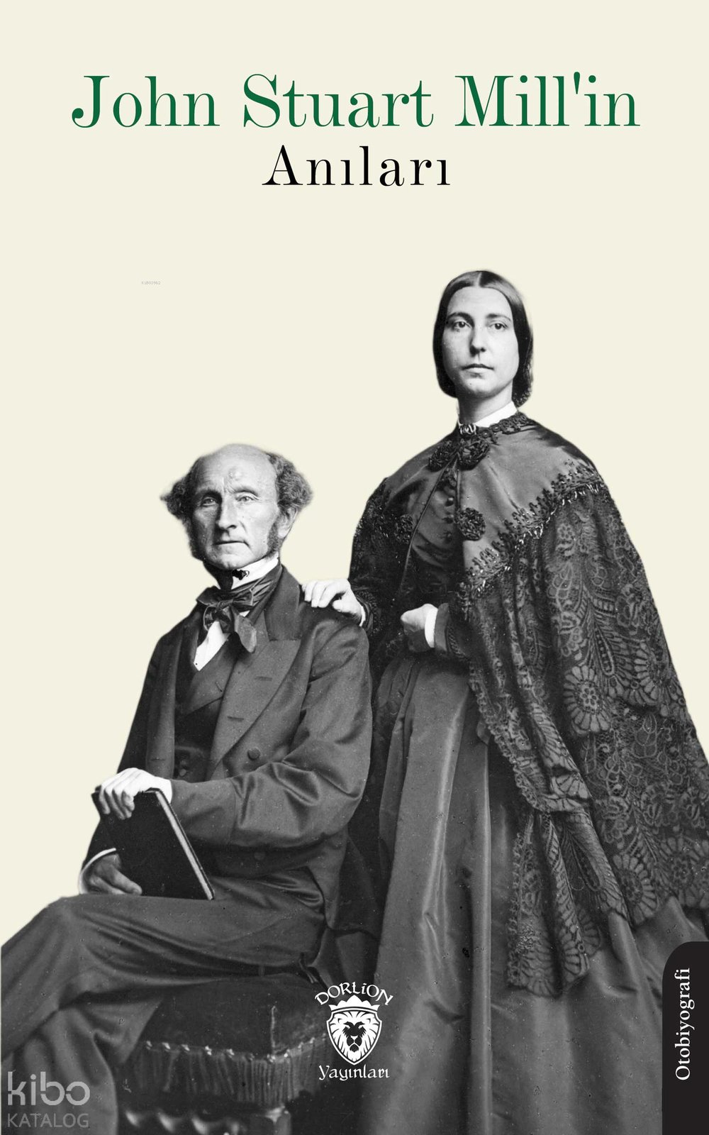 John Stuart Mill’in Anıları - John Stuart Mill