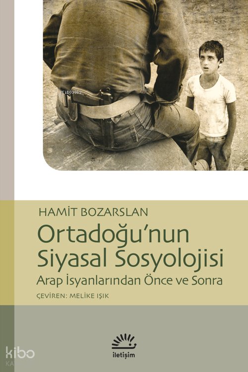 Ortadoğu'nun Siyasal Sosyolojisi - Hamit Bozarslan