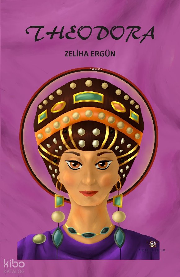 Theodora - Zeliha Ergün