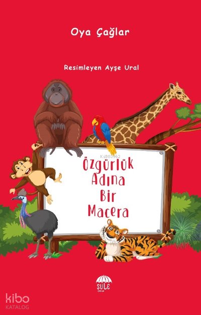 Özgürlük Adına Bir Macera
