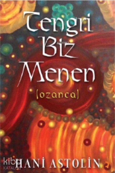 Tengri Biz Menen - Hani Astolin