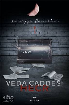 Veda Caddesi 3 Hecr (Ciltsiz) - Sümeyye Demirkan
