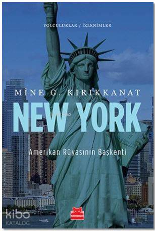 New York - Amerikan Rüyasının Başkenti
