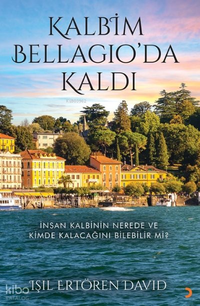 Kalbim Bellagio’da Kaldı - Işıl Ertören David