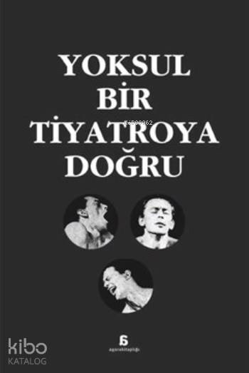 Yoksul Bir Tiyatroya Doğru