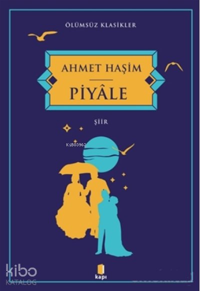 Piyale - Ahmet Haşim