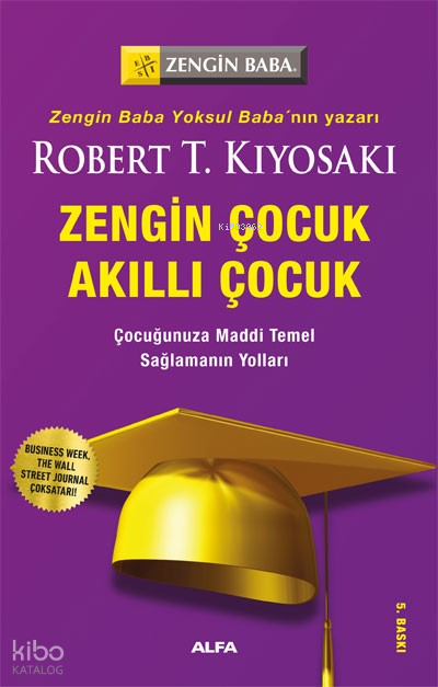 Zengin Çocuk Akıllı Çocuk - Robert T. Kiyosaki, Sharon L. Lechter