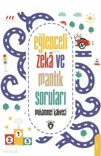 Eğlenceli Zekâ ve Mantık Soruları - Muhammet Kahveci
