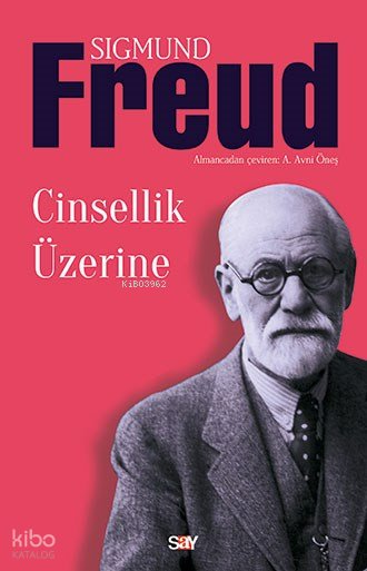 Cinsellik Üzerine - Sigmund Freud