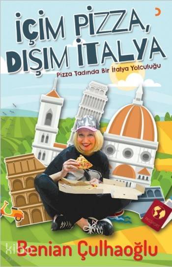 İçim Pizza, Dışım İtalya - Benian Çulhaoğlu
