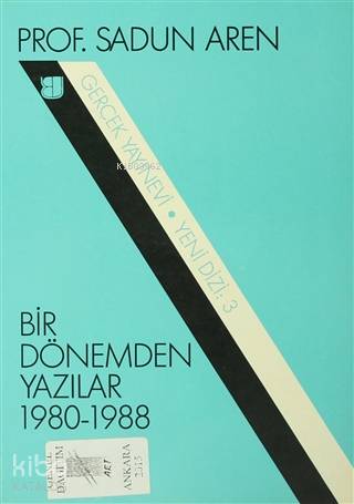 Bir Dönemden Yazılar 1980-1988 - Sadun Aren