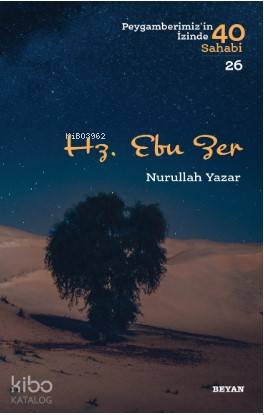 Hz. Ebu Zer - Nurullah Yazar